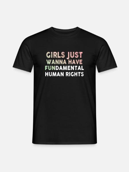Girls Just Wanna Have Fundamental Human Rights - Männer T-Shirt - Schwarz