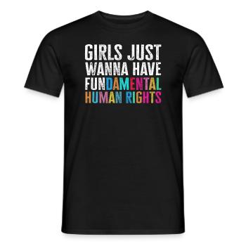 Girls Just Wanna Have Fundamental Human Rights - Men's T-Shirt - black - Front - AI Model Male 178 light (178cm)