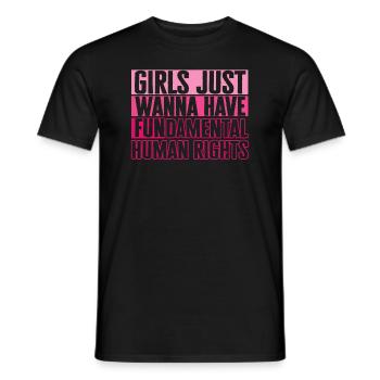 Girls Just Wanna Have Fundamental Human Rights - Men's T-Shirt - black - Front - AI Model Male 178 light (178cm)