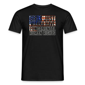 Girls Just Wanna Have Fundamental Human Rights - Men's T-Shirt - black - Front - AI Model Male 178 light (178cm)