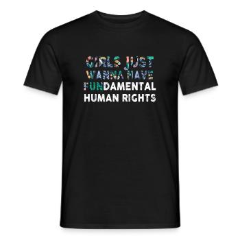Girls Just Wanna Have Fundamental Human Rights - Men's T-Shirt - black - Front - AI Model Male 178 light (178cm)