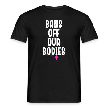 Bannir nos corps protéger la liberté Choisir les femmes - T-shirt homme - noir - Devant - AI Model Male 178 light (178cm)