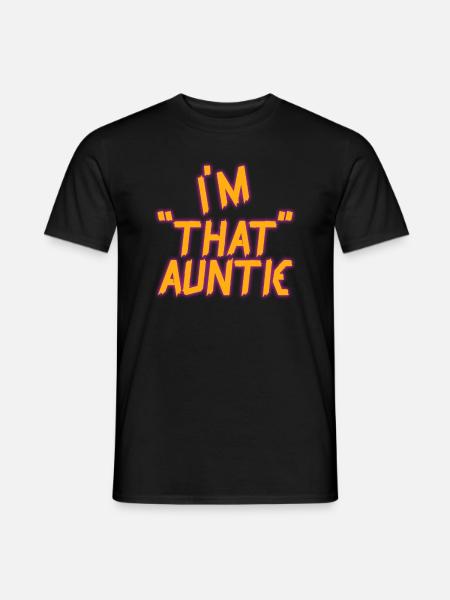 I am That Auntie - Men's T-Shirt - black