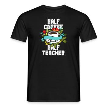Half Coffee Half Teacher - Men's T-Shirt - black - Front - AI Model Male 178 light (178cm)