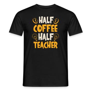 Half Coffee Half Teacher - Men's T-Shirt - black - Front - AI Model Male 178 light (178cm)