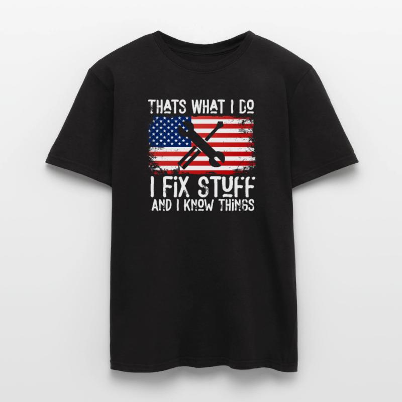 That's What I Do I Fix Stuff And I Know Things Männer T-Shirt