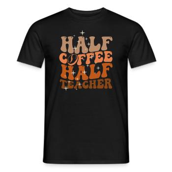 Half Coffee Half Teacher - Men's T-Shirt - black - Front - AI Model Male 178 light (178cm)