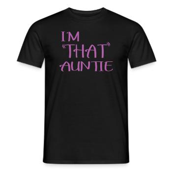 I am That Auntie - Männer T-Shirt - Schwarz - Vorne - AI Model Male 178 light (178cm)