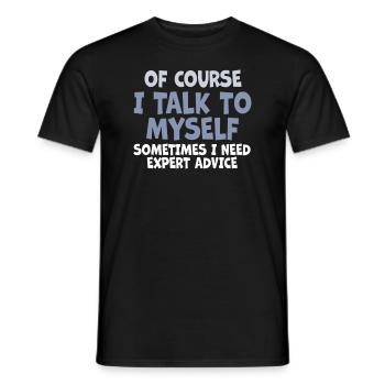 Bien sûr, je me parle à moi-même parfois. J’ai besoin - T-shirt homme - noir - Devant - AI Model Male 178 light (178cm)