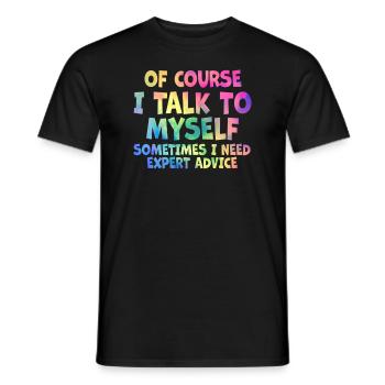 Bien sûr, je me parle à moi-même parfois. J’ai besoin - T-shirt homme - noir - Devant - AI Model Male 178 light (178cm)