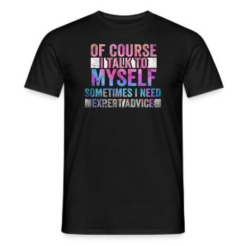 Bien sûr, je me parle à moi-même parfois. J’ai besoin - T-shirt homme - noir - Devant - AI Model Male 178 light (178cm)