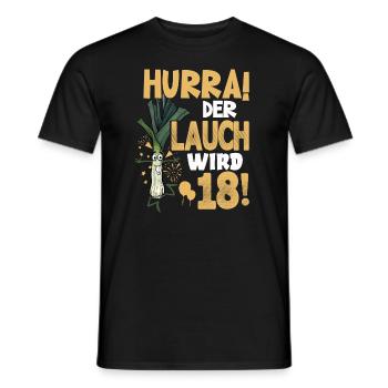 Hurra! Der Lauch Wird 18! Volljährig Endlich - Männer T-Shirt - Schwarz - Vorne - AI Model Male 178 light (178cm)