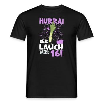 Hurra! Der Lauch Wird 16! Teenager Endlich - Männer T-Shirt - Schwarz - Vorne - AI Model Male 178 light (178cm)