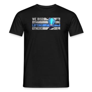 We Rise By Lifting Others Inspirational Quote - Männer T-Shirt - Schwarz - Vorne - AI Model Male 178 light (178cm)