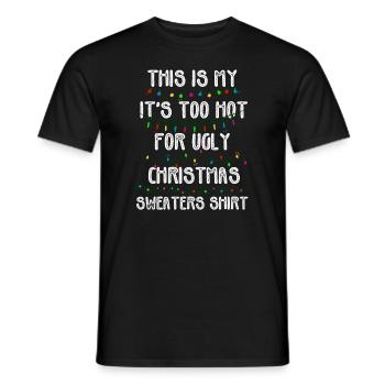 C’est mon pull de Noël il fait trop chaud pour un vilain - T-shirt homme - noir - Devant - AI Model Male 178 light (178cm)