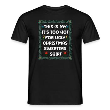 C’est mon pull de Noël il fait trop chaud pour un vilain - T-shirt homme - noir - Devant - AI Model Male 178 light (178cm)