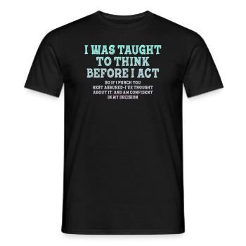 On m’a appris à penser avant le sarcasme - T-shirt homme - noir - Devant - AI Model Male 178 light (178cm)