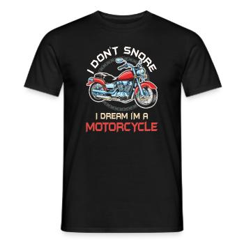 I Don't Snore I Dream I'm A Motorcycle - Männer T-Shirt - Schwarz - Vorne - AI Model Male 178 light (178cm)