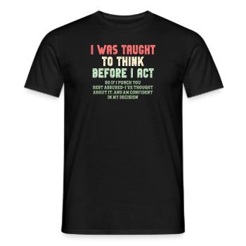 On m’a appris à penser avant de jouer le sarcasme - T-shirt homme - noir - Devant - AI Model Male 178 light (178cm)