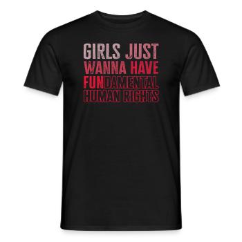 Girls Just Wanna Have Fundamental Human Rights - Men's T-Shirt - black - Front - AI Model Male 178 light (178cm)