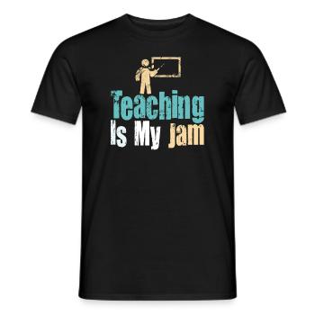 Teaching Is My Jam School Teacher Appreciation - Men's T-Shirt - black - Front - AI Model Male 178 light (178cm)