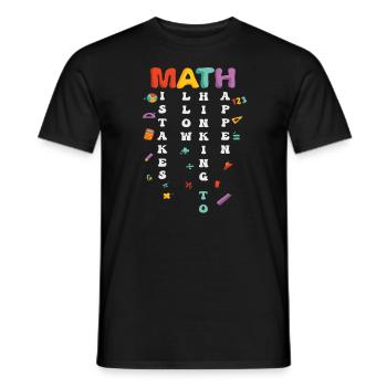 Mistakes Allow Thinking To Happen School Math - Men's T-Shirt - black - Front - AI Model Male 178 light (178cm)