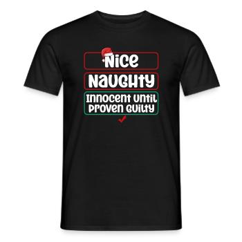 Nice Naughty Innocent Until Proven Guilty - Männer T-Shirt - Schwarz - Vorne - AI Model Male 178 light (178cm)