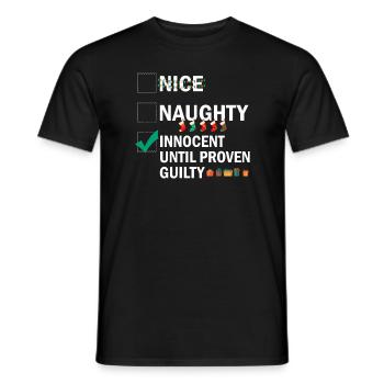 Nice Naughty Innocent Until Proven Guilty - Männer T-Shirt - Schwarz - Vorne - AI Model Male 178 light (178cm)