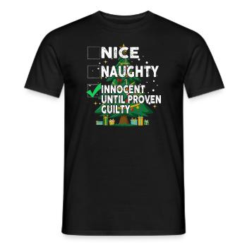 Nice Naughty Innocent Until Proven Guilty - Männer T-Shirt - Schwarz - Vorne - AI Model Male 178 light (178cm)