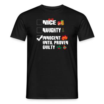 Nice Naughty Innocent Until Proven Guilty - Männer T-Shirt - Schwarz - Vorne - AI Model Male 178 light (178cm)