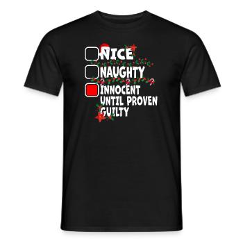 Nice Naughty Innocent Until Proven Guilty - Männer T-Shirt - Schwarz - Vorne - AI Model Male 178 light (178cm)