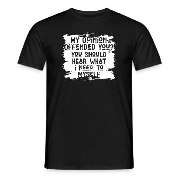 My Opinion Offended You Shirt Adult Humor Novelty - Men's T-Shirt - black - Front - AI Model Male 178 light (178cm)