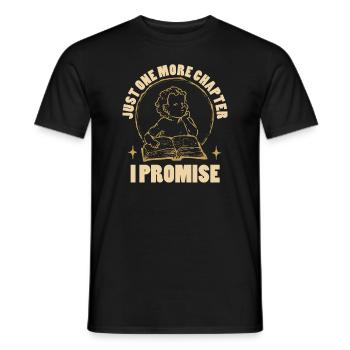 Just One More Chapter I Promise Reading - Männer T-Shirt - Schwarz - Vorne - AI Model Male 178 light (178cm)