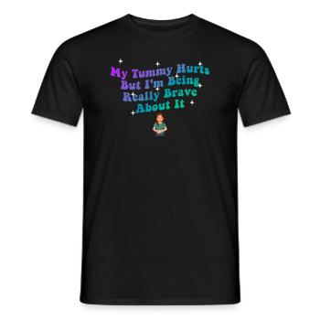 My Tummy Hurts But I'm Being Really Brave About It - Men's T-Shirt - black - Front - AI Model Male 178 light (178cm)