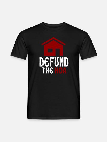 Defund The HOA - Men's T-Shirt - black
