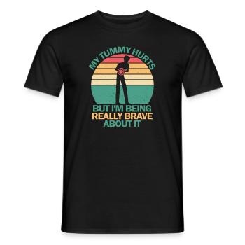 My Tummy Hurts But I'm Being Really Brave About It - Men's T-Shirt - black - Front - AI Model Male 178 light (178cm)