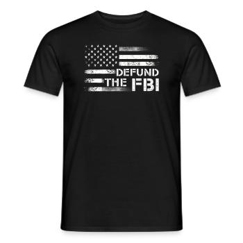 Defund the FBI Anti-Government Political American - Men's T-Shirt - black - Front - AI Model Male 178 light (178cm)