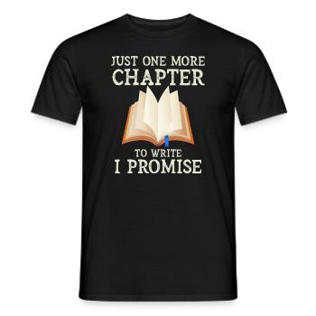 Just One More Chapter To Write I Promise Writing - Men's T-Shirt - black - Front - AI Model Male 178 light (178cm)