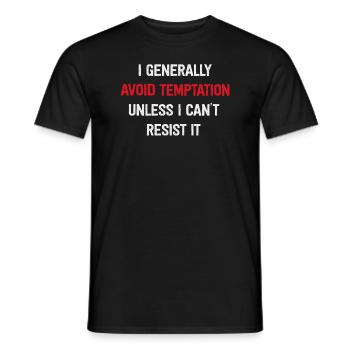 I Generally Avoid Temptation Unless I Can't Resist - Männer T-Shirt - Schwarz - Vorne - AI Model Male 178 light (178cm)