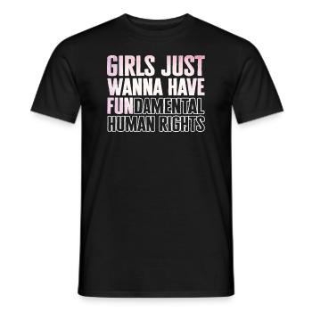 Girls Just Wanna Have Fundamental Human Rights - Männer T-Shirt - Schwarz - Vorne - AI Model Male 178 light (178cm)