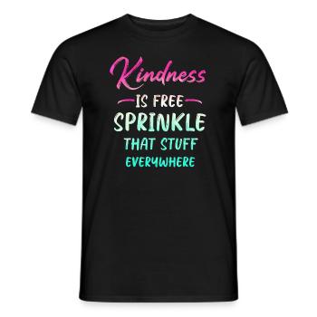 Freundlichkeit ist kostenlos Streuen Sie das Zeug überall ein - Männer T-Shirt - Schwarz - Vorne - AI Model Male 178 light (178cm)