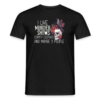 I Like Murder Shows Comfy Clothes And 3 People - Men's T-Shirt - black - Front - AI Model Male 178 light (178cm)
