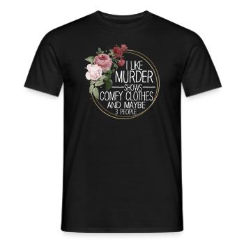 I Like Murder Shows Comfy Clothes And 3 People - Men's T-Shirt - black - Front - AI Model Male 178 light (178cm)