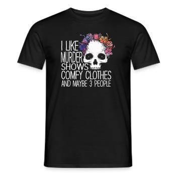 Ich mag Mordshows, bequeme Kleidung und 3 Personen - Männer T-Shirt - Schwarz - Vorne - AI Model Male 178 light (178cm)