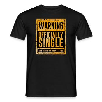 Warnung offiziell Single kann eine eifrige enthalten - Männer T-Shirt - Schwarz - Vorne - AI Model Male 178 light (178cm)