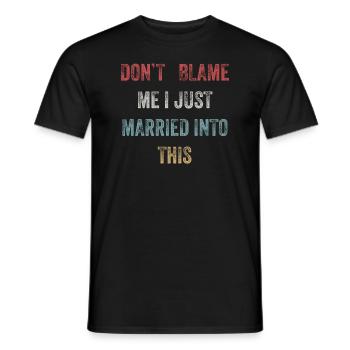 Ne me blâmez pas, je me suis marié dans ce drôle vintage - T-shirt homme - noir - Devant - AI Model Male 178 light (178cm)