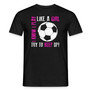 Je sais que je joue comme une fille Essayez de rester drôle - T-shirt homme - noir - Devant - AI Model Male 178 light (178cm)