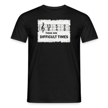 These Are Difficult Times Funny Music Pun - Men's T-Shirt - black - Front - AI Model Male 178 light (178cm)