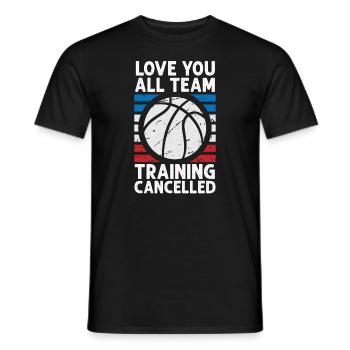Love You Teamtraining abgebrochen Basketball - Männer T-Shirt - Schwarz - Vorne - AI Model Male 178 light (178cm)