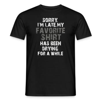 Sorry im spät Hausfrau Reinigung Männer Frauen Lustig - Männer T-Shirt - Schwarz - Vorne - AI Model Male 178 light (178cm)